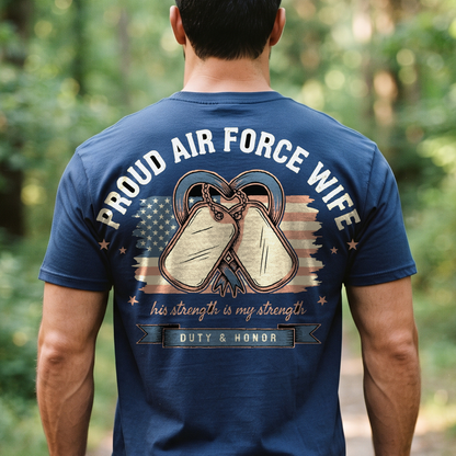 "Proud Air Force Wife" T-Shirt – Military Family Pride Gift for Wife Mom Husband