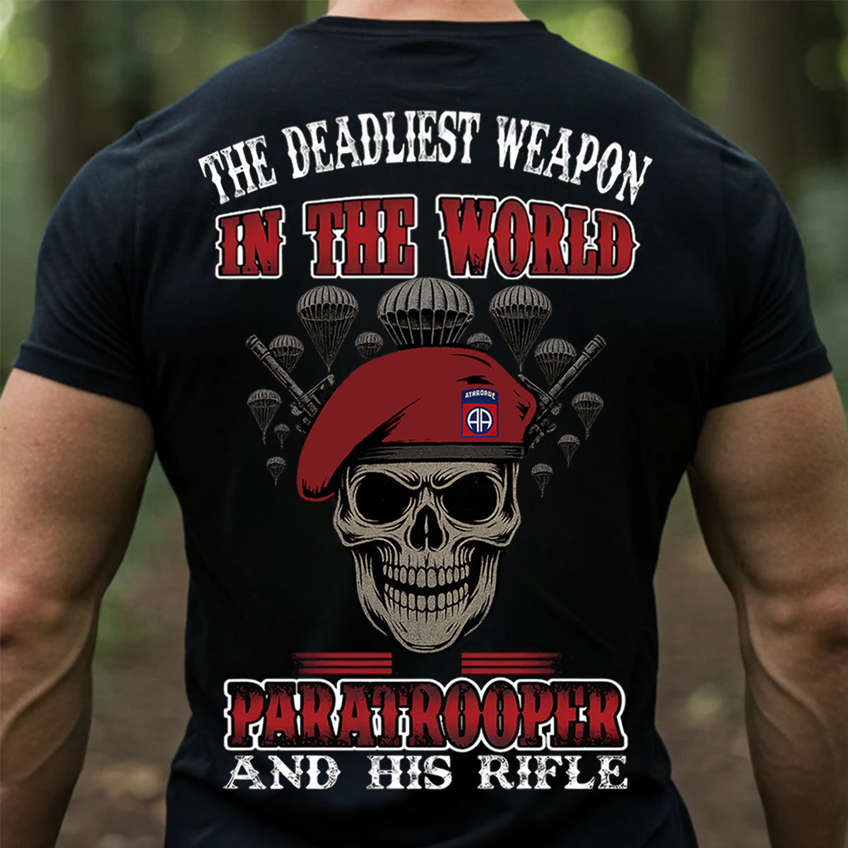 The Deadliest Weapon in the World Military -Paratrooper Skull T-Shirt