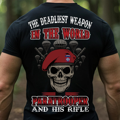 The Deadliest Weapon in the World Military -Paratrooper Skull T-Shirt