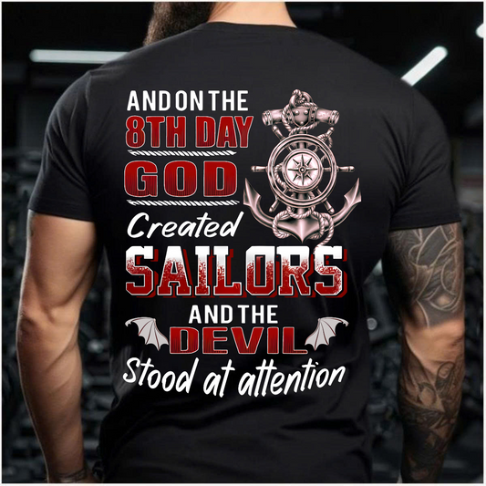On the 8th Day God Created Sailors and the Devil Stood at Attention T-Shirt - Navy Veteran Sailor Gift - Navy Veteran T-Shirt