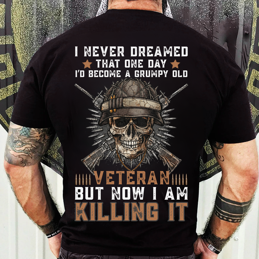 US Veteran Shirt – Never Dreamed I’d Be A Grumpy Old Vet – Patriotic Military Tee