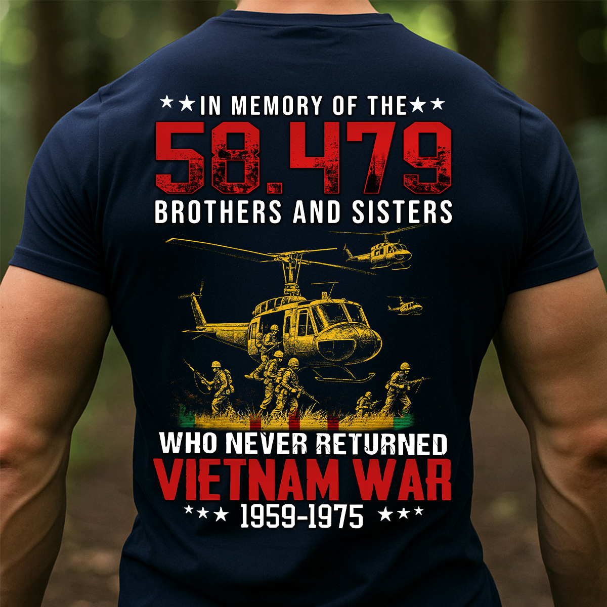 Vietnam War Veteran Shirt – Honor the 58,479 Brothers and Sisters Who Never Returned