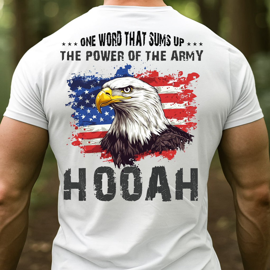 Hooah Army T-Shirt – One Word That Sums Up the Power of the Army Patriotic Bald Eagle Military Tee