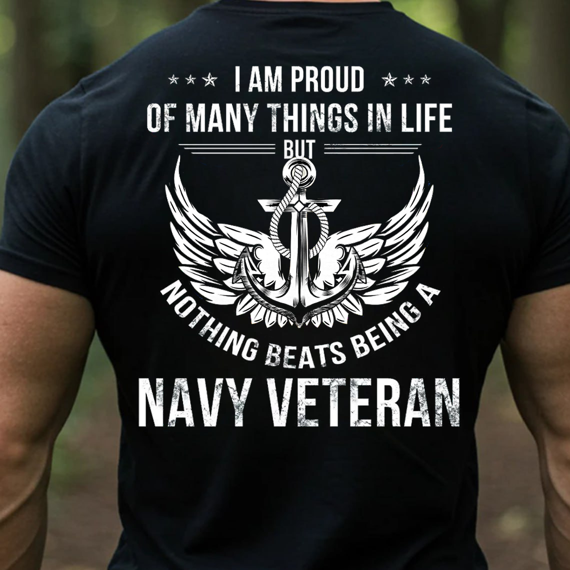 Navy Veteran Shirt, Sweatshirt, Hoodie – Proud of Many Things in Life but Nothing Beats Being a Navy Veteran Gift for Military Men