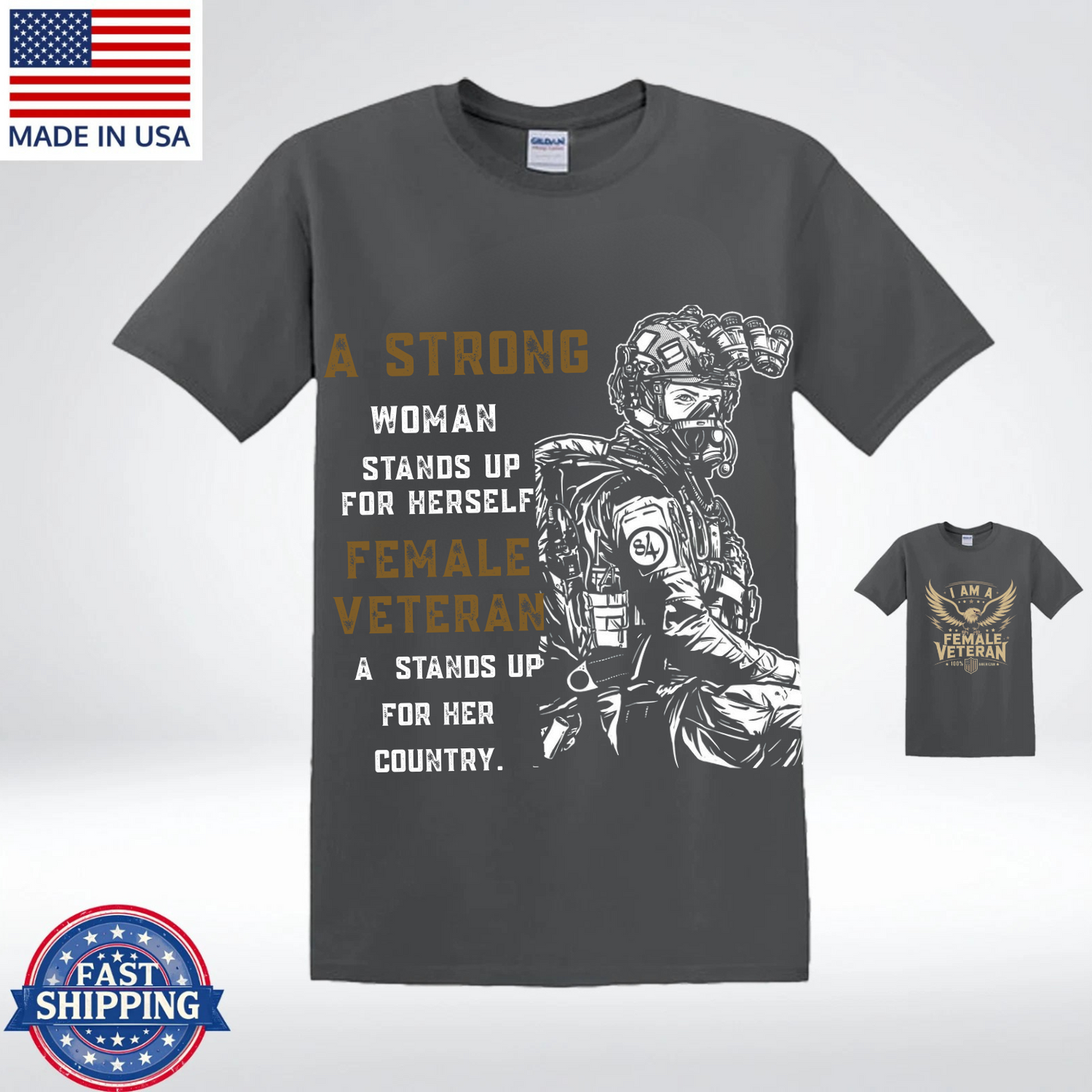 A Strong Female Veteran T-Shirt, Proud Military Woman Shirt, Patriotic Army Soldier Tee, Veterans Day Gift for Women, Made in USA