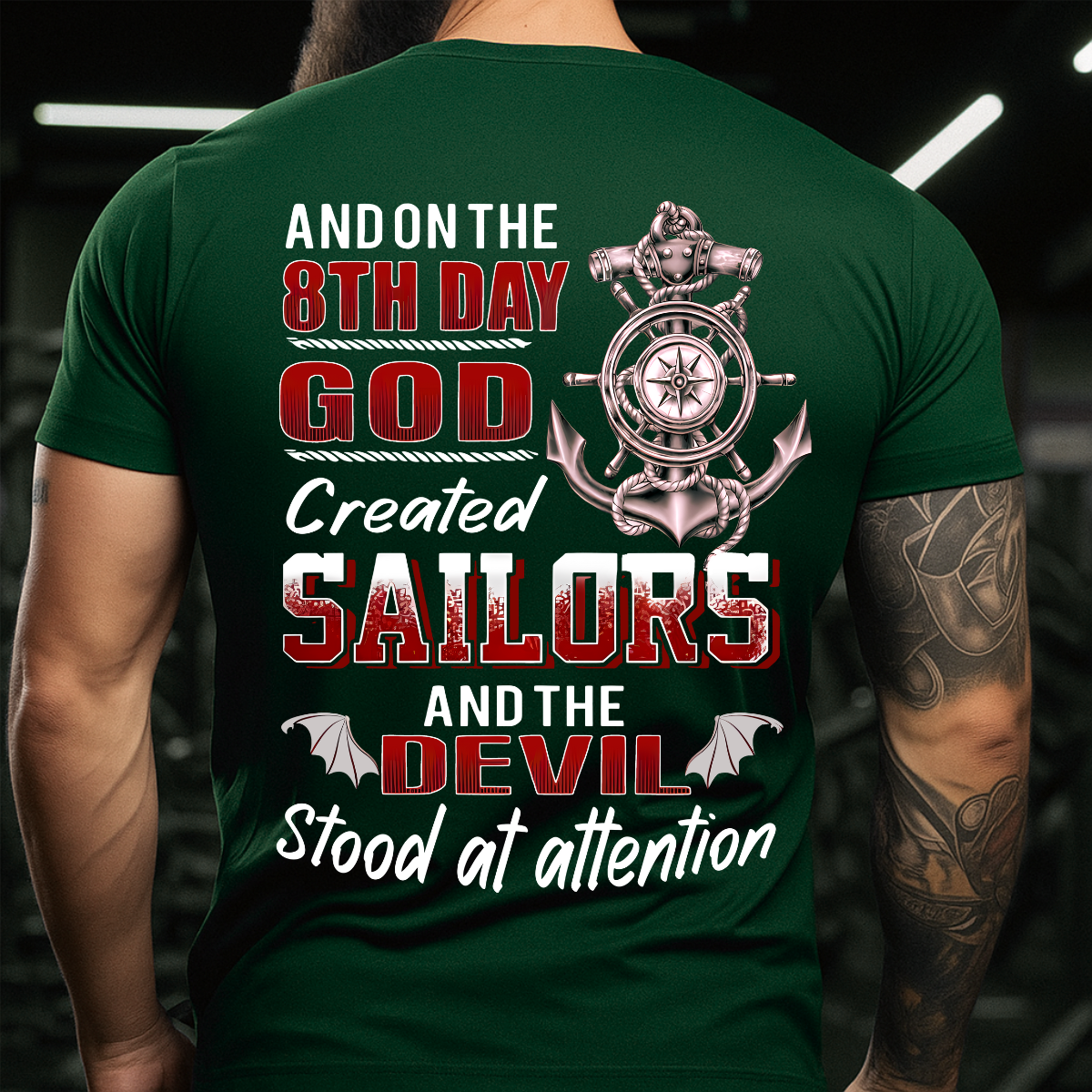 On the 8th Day God Created Sailors and the Devil Stood at Attention T-Shirt - Navy Veteran Sailor Gift - Navy Veteran T-Shirt
