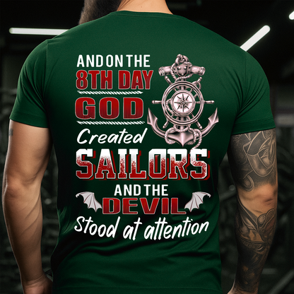 On the 8th Day God Created Sailors and the Devil Stood at Attention T-Shirt - Navy Veteran Sailor Gift - Navy Veteran T-Shirt