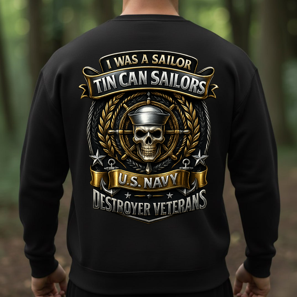 U.S. Navy Tin Can Sailors Shirt – I Was a Sailor Destroyer Veterans T-Shirt - Gift For Navy Veteran, Husband