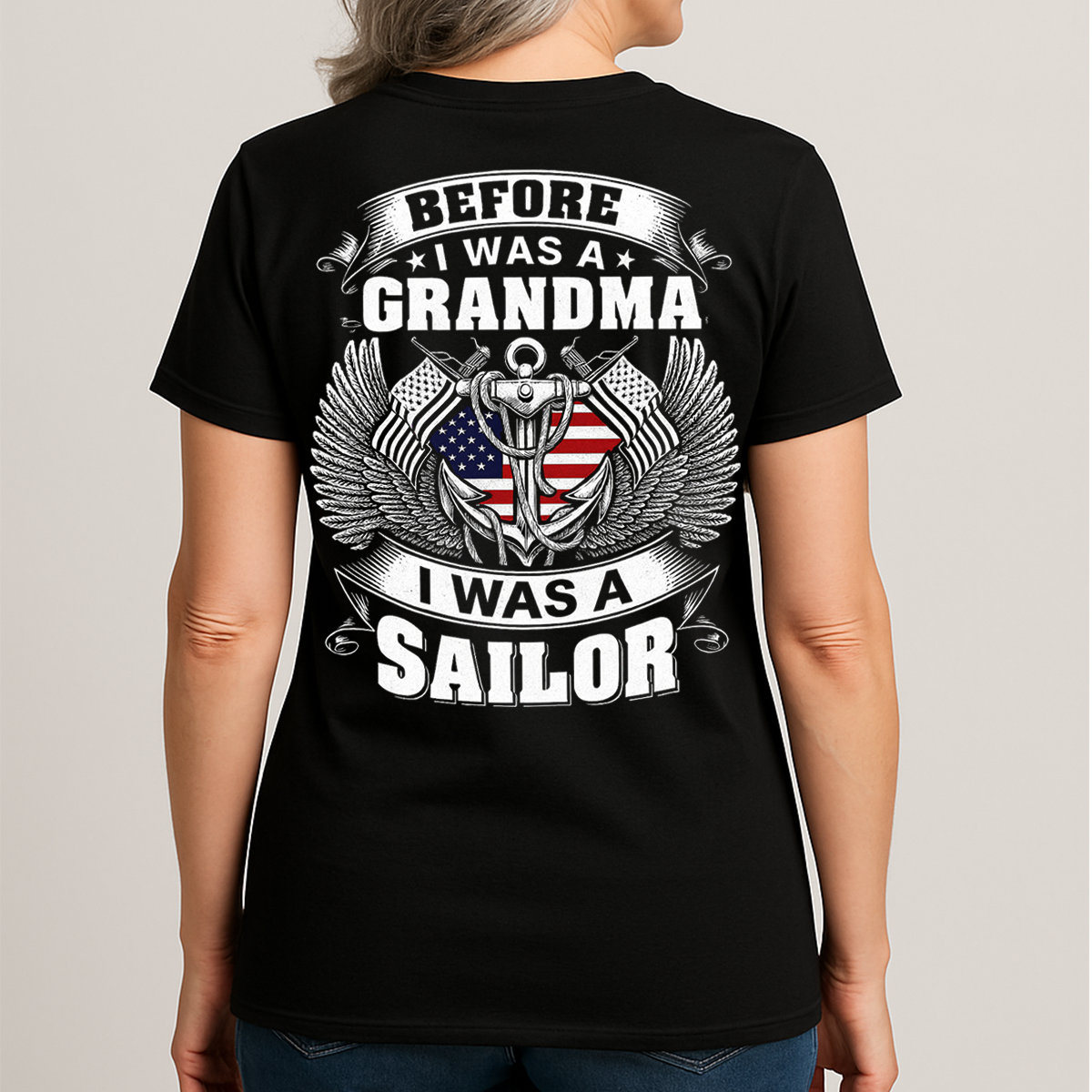 Before I Was a Grandma I Was a Sailor Shirt – Navy Veteran Grandma T-Shirt Gift