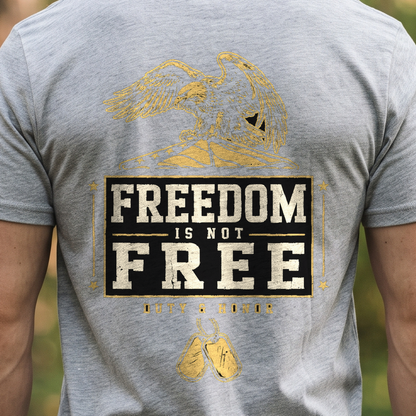 "Freedom Is Not Free" T-Shirt – Patriotic Military Veteran Pride Gift for Veterans Day