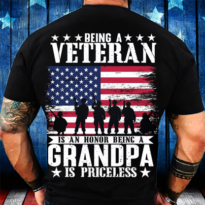 Being a Veteran Is an Honor Being a Grandpa Is Priceless T-Shirt – Military Grandpa Veteran Gift