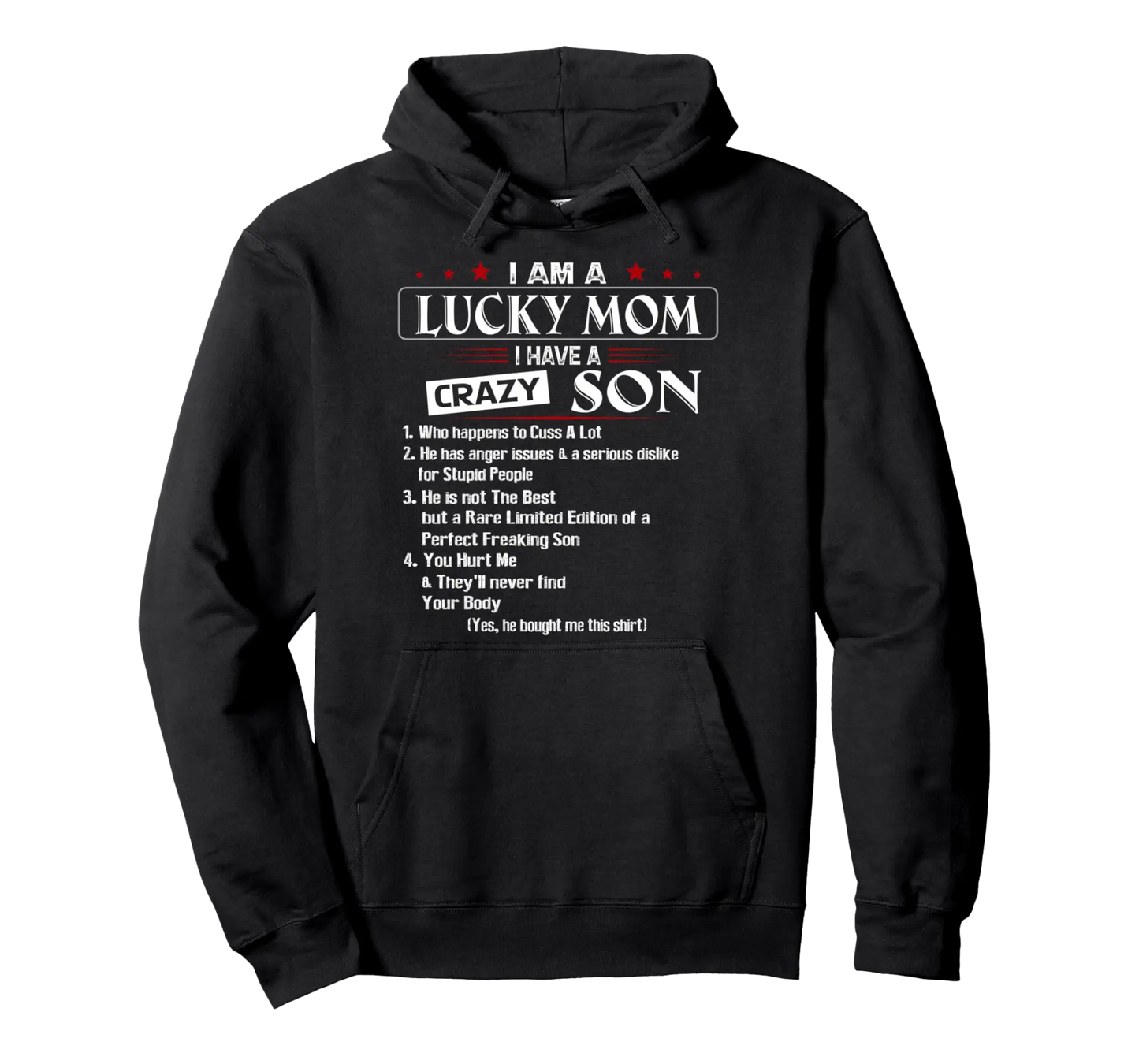 I Am A Lucky Mom I Have A Crazy Son Funny Mother Day Gift Pullover Hoodie