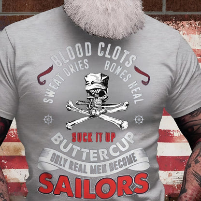 U.S Veteran Shirt - Only Real Men Became Sailor - Proud Sailor