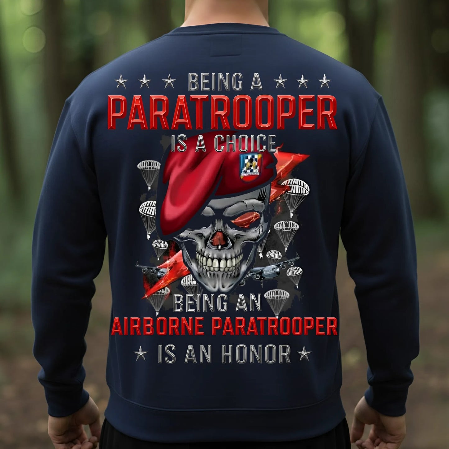 Paratrooper Pride T-Shirt, Sweatshirt, Hoodie – Being an Airborne Paratrooper is an Honor, Gift for Veterans Day