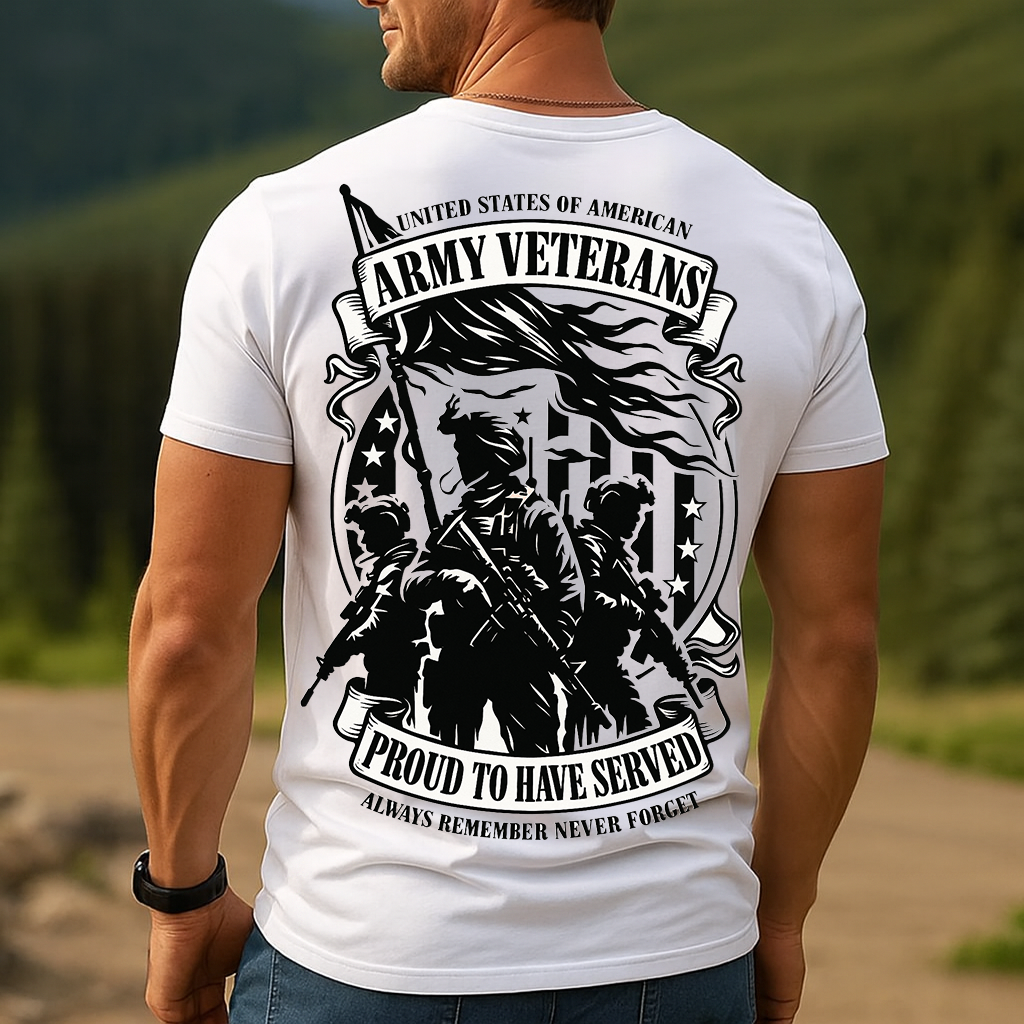 Army Veterans T-Shirt – Proud to Have Served Military Tee for Dad & Grandpa, Always Remember Never Forget Veteran Gift