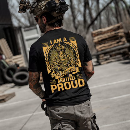 I Am a Veteran and I Feel Proud” T-Shirt – Patriotic Military Soldier Graphic with Laurel Wreath & Dog Tags, Black/Gold Print – Perfect Gift for Dad & Grandpa on Veterans Day, Father’s Day, Birthdays