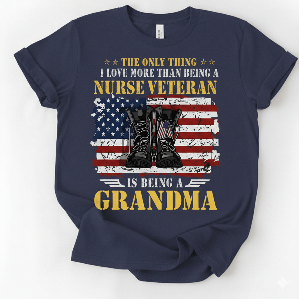 Proud Grandma Nurse Veteran T-Shirt – Military Women’s Gift Tee – Family Love Tribute Shirt