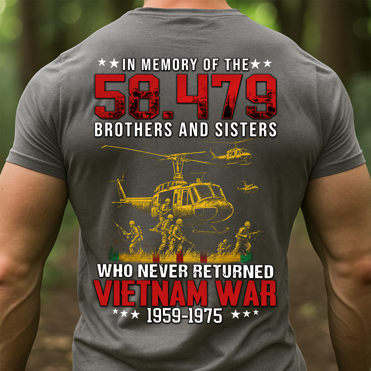 Vietnam War Veteran Shirt – Honor the 58,479 Brothers and Sisters Who Never Returned
