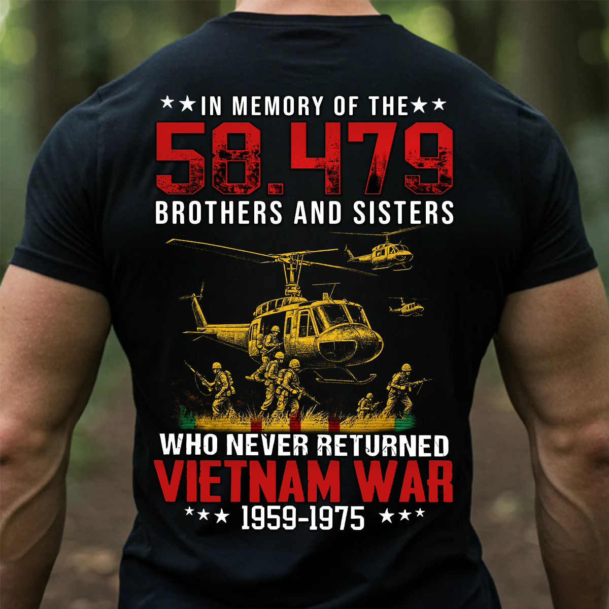 Vietnam War Veteran Shirt – Honor the 58,479 Brothers and Sisters Who Never Returned