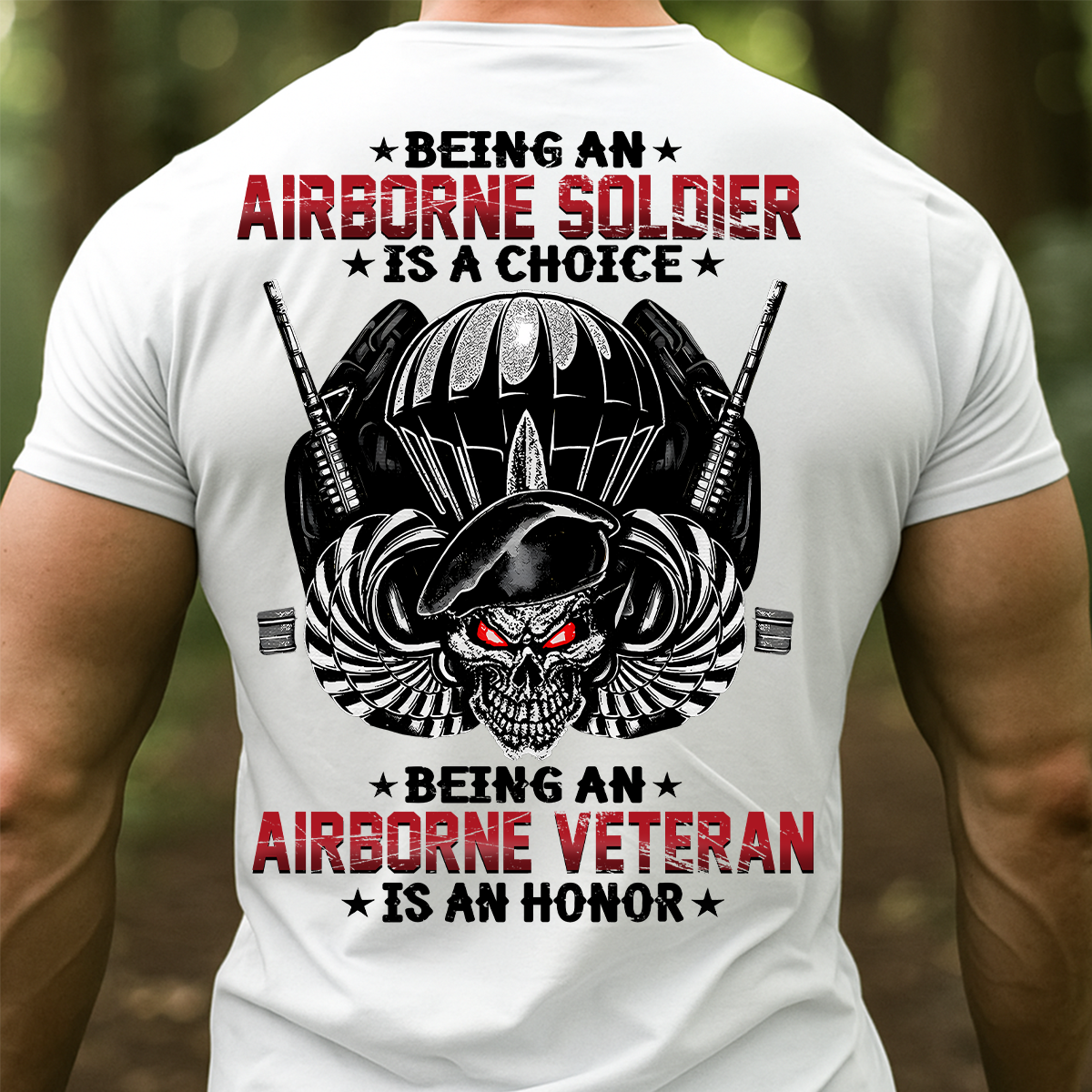 Being an Airborne Soldier is an Honor T-Shirt – US Army Veteran Pride Tee, Veteran Gift for Men