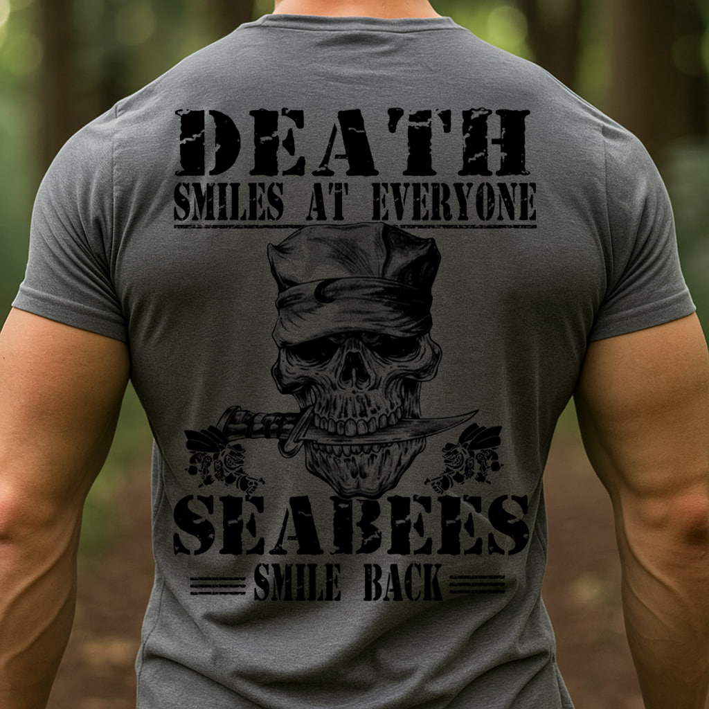Seabees Veteran T-Shirt – Death Smiles At Everyone Skull Military Navy Tee, Gift for Veterans Day
