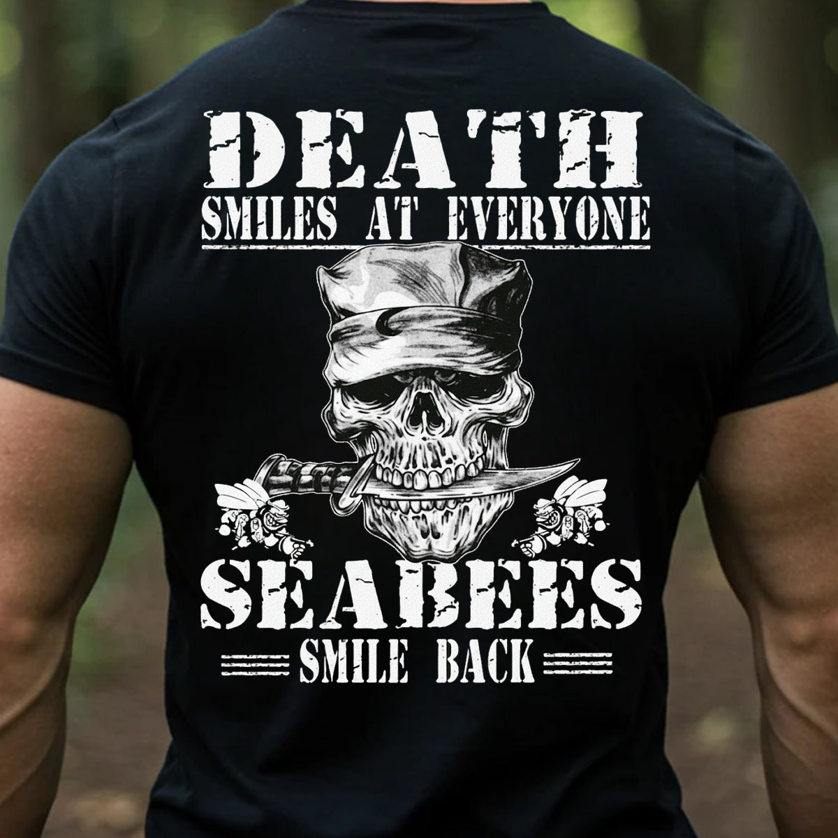 Seabees Veteran T-Shirt – Death Smiles At Everyone Skull Military Navy Tee, Gift for Veterans Day