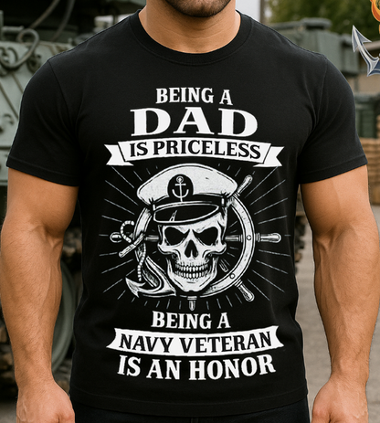 Being a Dad is Priceless Being a Navy Veteran is an Honor T-Shirt – Military Veteran Dad Gift Shirt, US Navy Pride Tee