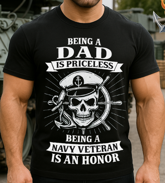 Being a Dad is Priceless Being a Navy Veteran is an Honor T-Shirt – Military Veteran Dad Gift Shirt, US Navy Pride Tee
