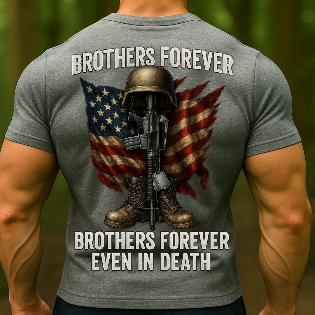 Brothers Forever Veteran T-Shirt | Military Memorial Even in Death Patriotic Soldier Shirt