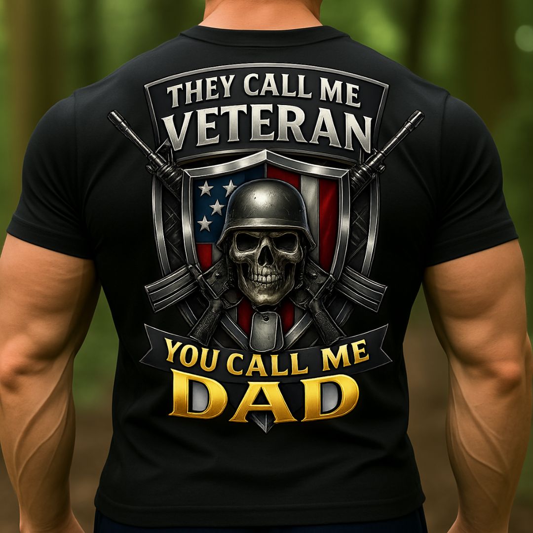 Veteran Dad T-Shirt – They Call Me Veteran, You Call Me Dad | Military Skull Graphic Tee