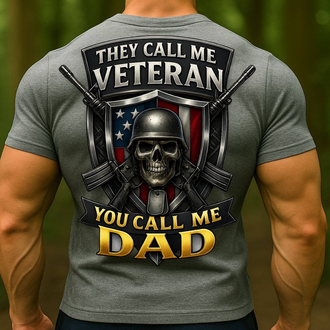Veteran Dad T-Shirt – They Call Me Veteran, You Call Me Dad | Military Skull Graphic Tee