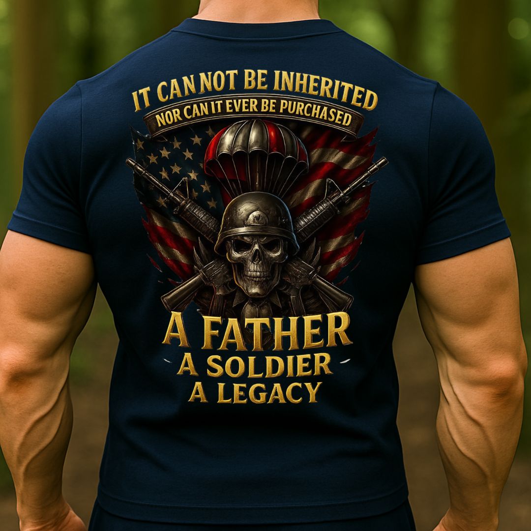 Military Dad T-Shirt – A Father A Soldier A Legacy | Veteran Skull Paratrooper Graphic Tee