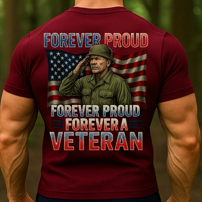 Forever Proud Forever a Veteran T-Shirt – Patriotic American Flag Military Veteran Tee