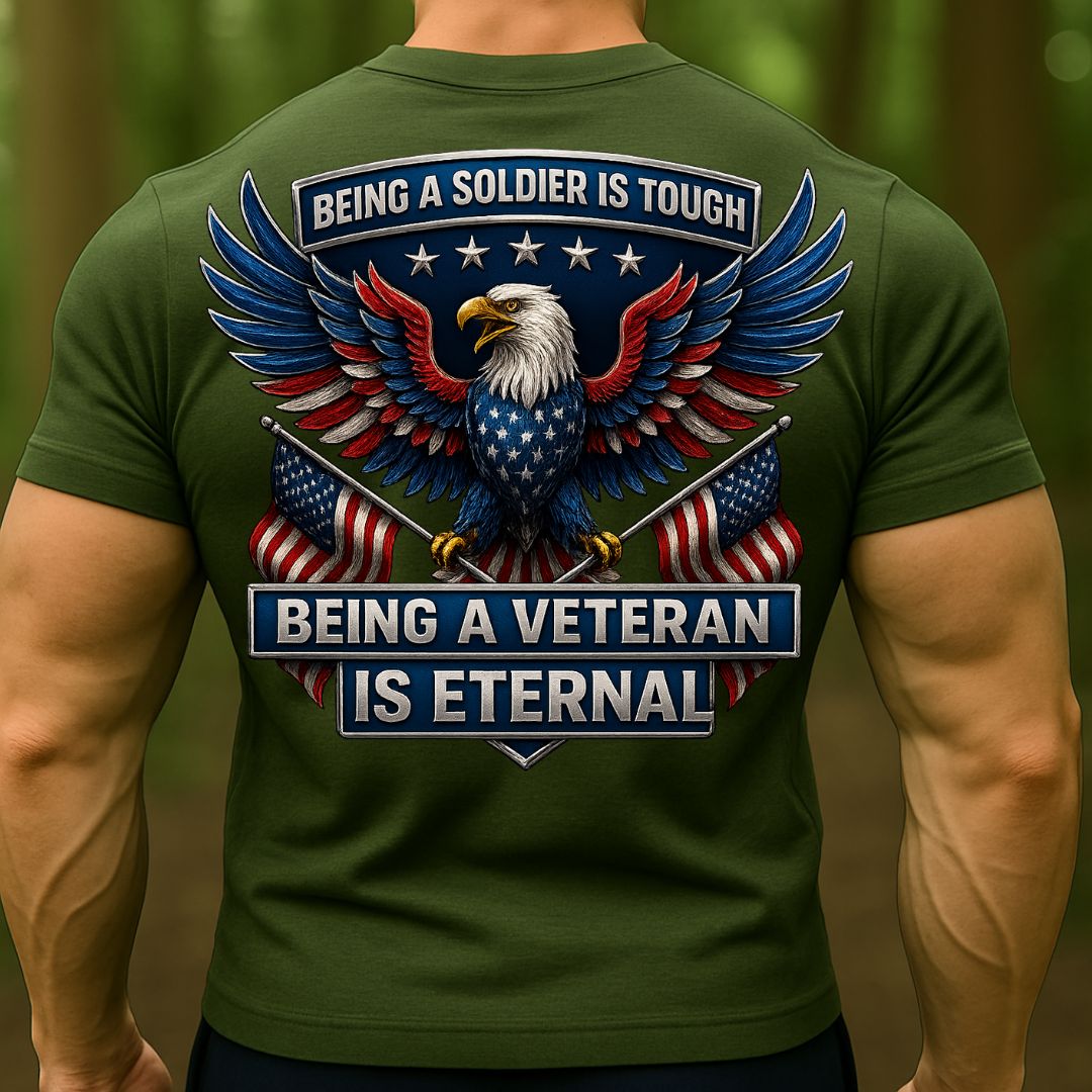 Veteran Eagle T-Shirt – Being a Soldier Is Tough, Being a Veteran Is Eternal Patriotic American Flag Tee