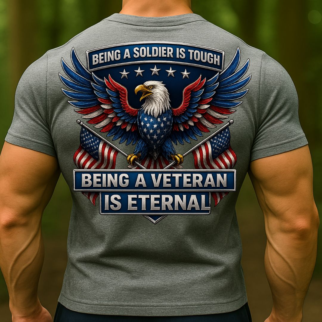 Veteran Eagle T-Shirt – Being a Soldier Is Tough, Being a Veteran Is Eternal Patriotic American Flag Tee