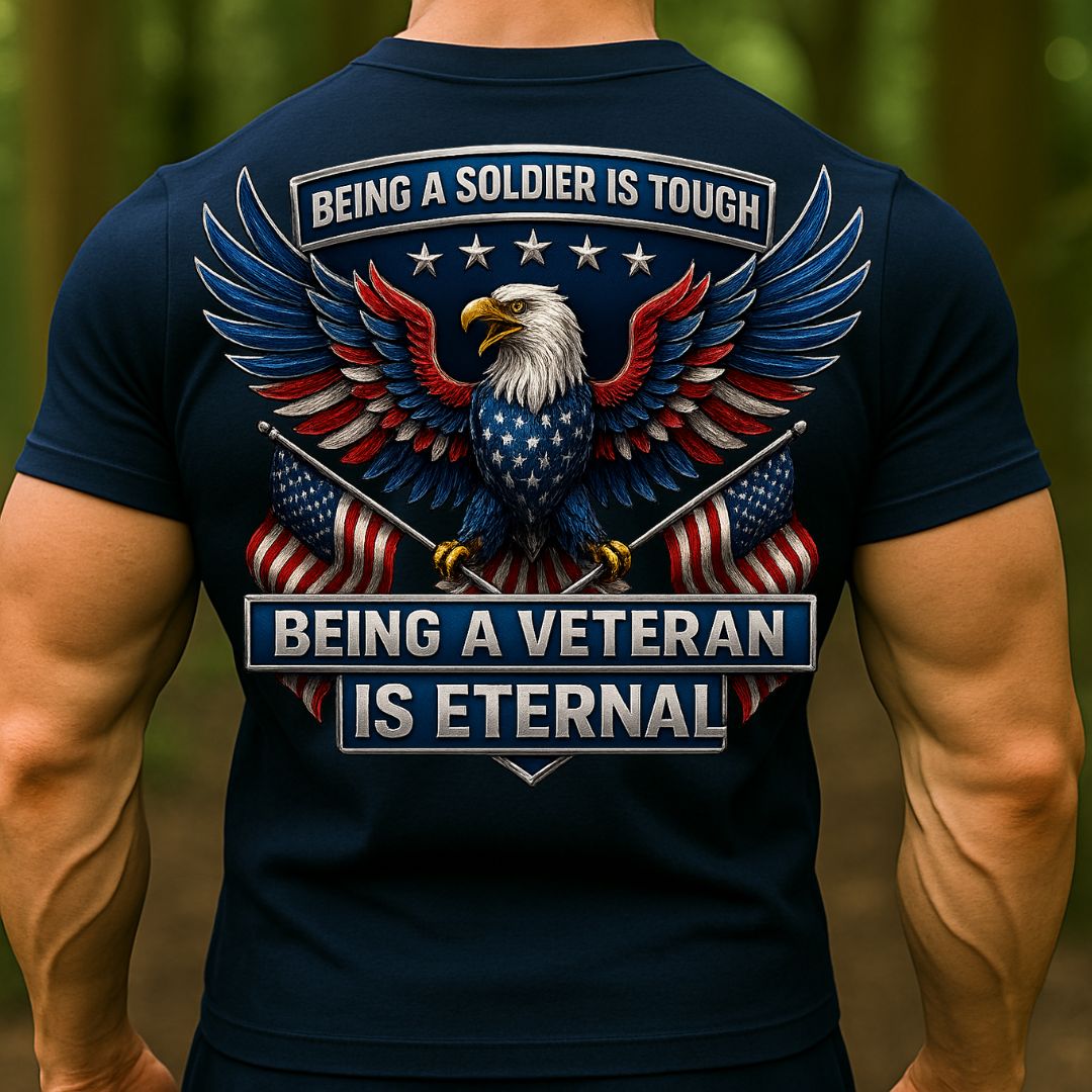 Veteran Eagle T-Shirt – Being a Soldier Is Tough, Being a Veteran Is Eternal Patriotic American Flag Tee