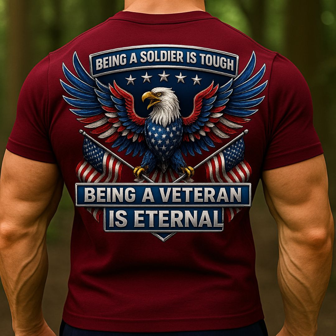 Veteran Eagle T-Shirt – Being a Soldier Is Tough, Being a Veteran Is Eternal Patriotic American Flag Tee