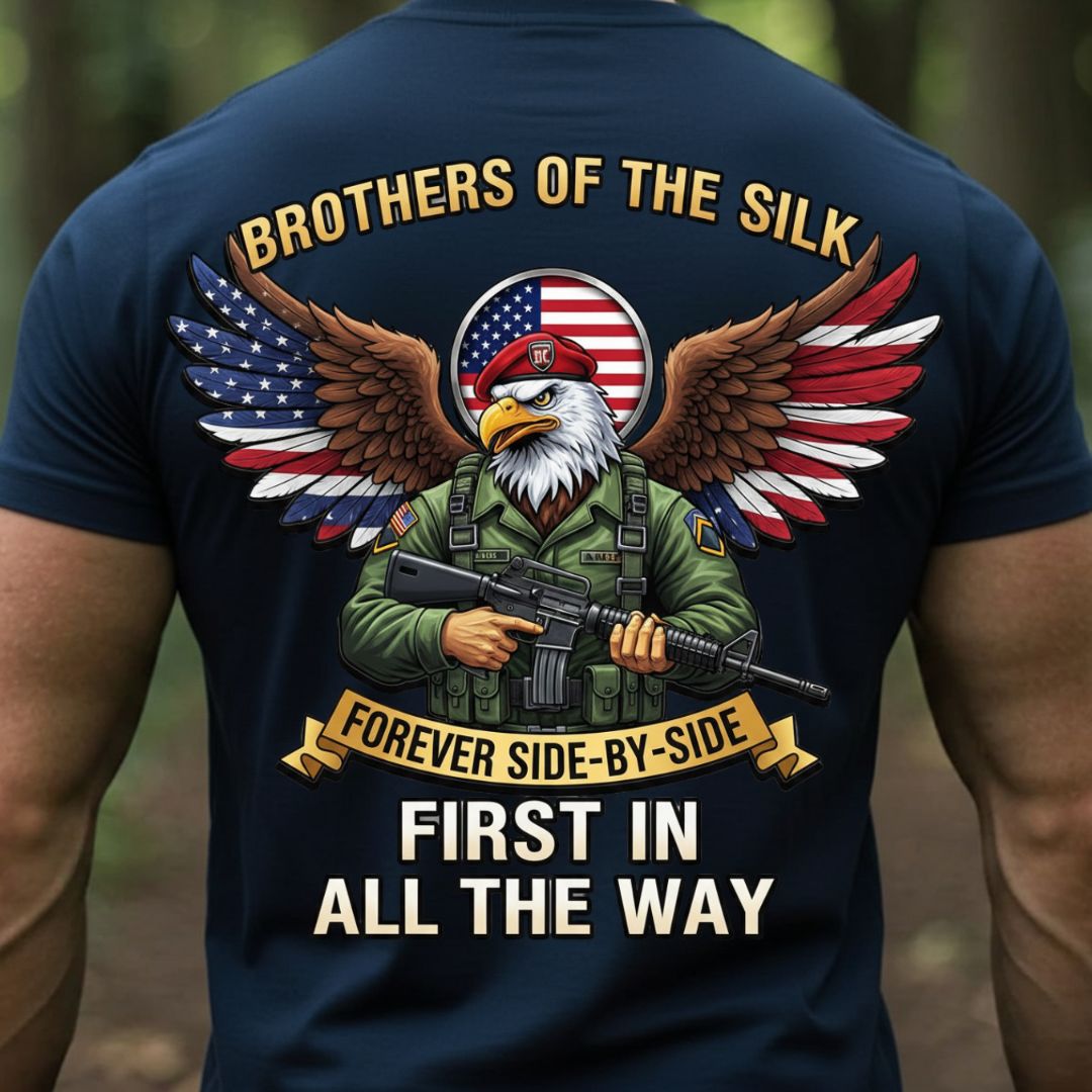 Airborne Brothers of the Silk Shirt – Forever Side by Side Military Pride Tee
