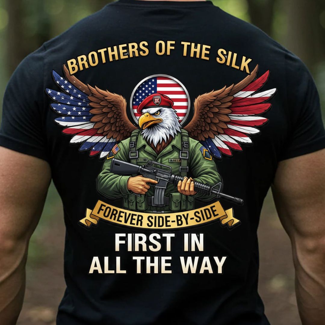 Airborne Brothers of the Silk Shirt – Forever Side by Side Military Pride Tee