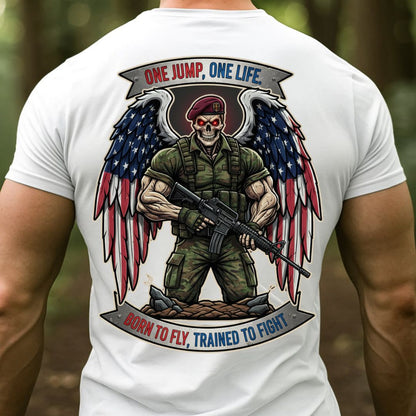 Airborne Paratrooper Veteran T-Shirt – One Jump One Life | Born to Fly Trained to Fight Military Tee