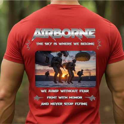 Airborne Veteran T-Shirt – The Sky Is Where We Belong | Jump Without Fear, Fight With Honor, Never Stop Flying Veteran Military Tee