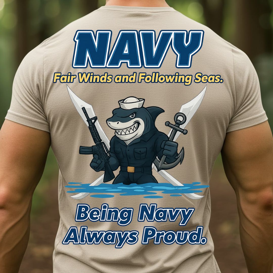 Navy Veteran T-Shirt – Fair Winds and Following Seas | Being Navy Always Proud Military Sailor Tee