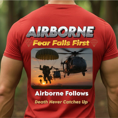 Airborne Veteran T-Shirt – Fear Falls First | Airborne Follows, Death Never Catches Up Military Paratrooper Tee