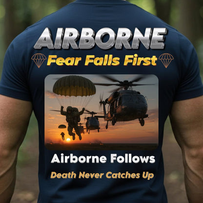 Airborne Veteran T-Shirt – Fear Falls First | Airborne Follows, Death Never Catches Up Military Paratrooper Tee