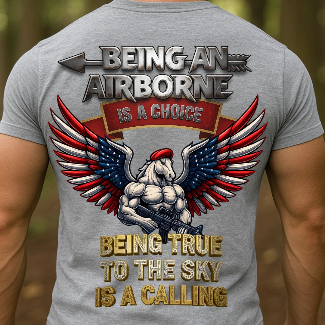 BEING AN AIRBORNE IS A CHOICE – BEING TRUE TO THE SKY IS A CALLING