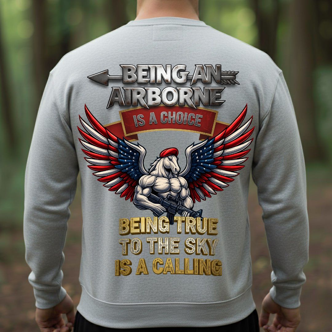 BEING AN AIRBORNE IS A CHOICE – BEING TRUE TO THE SKY IS A CALLING