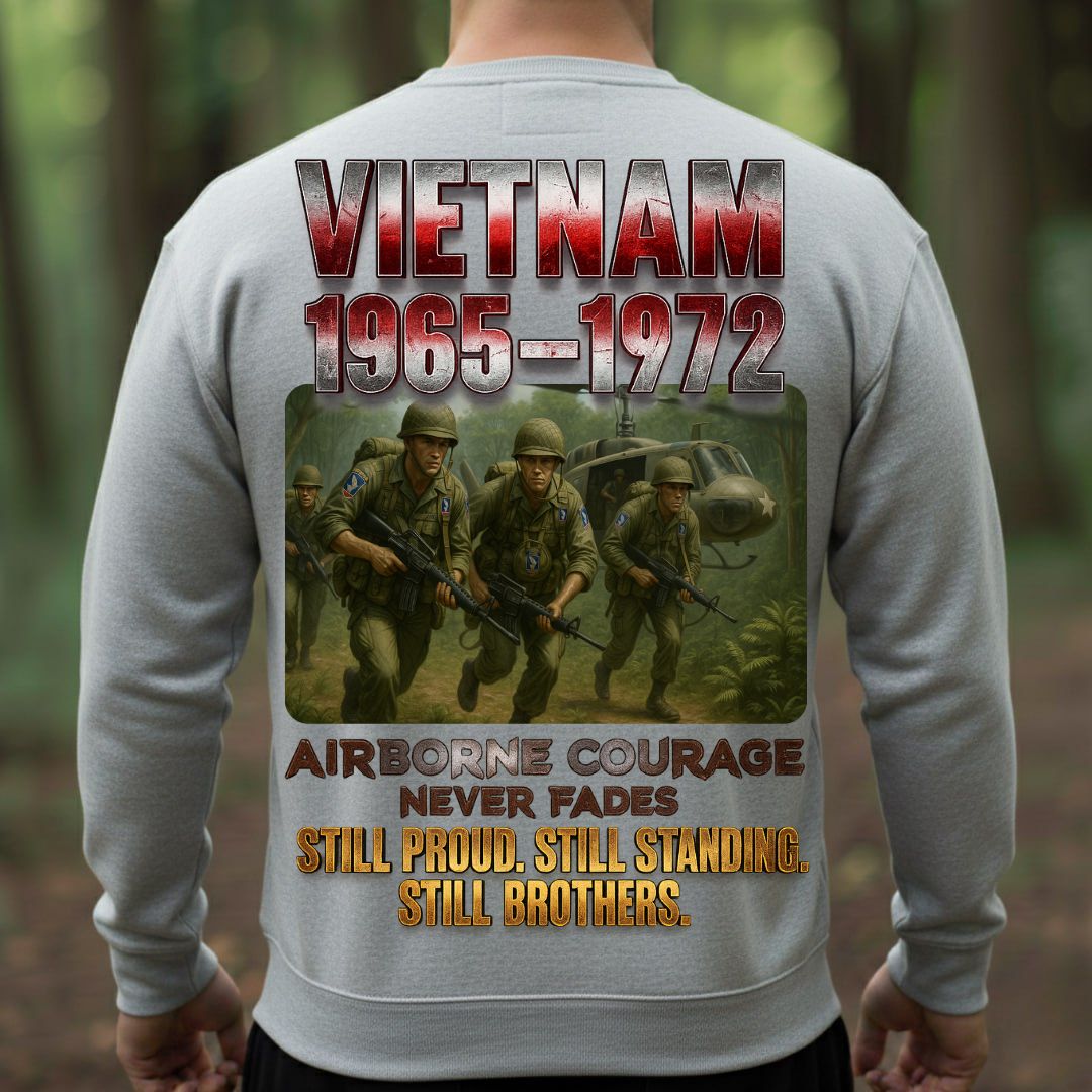Vietnam War Airborne Veteran Shirt – 1965-1972 – Airborne Courage Never Fades – Still Proud, Still Standing, Still Brothers