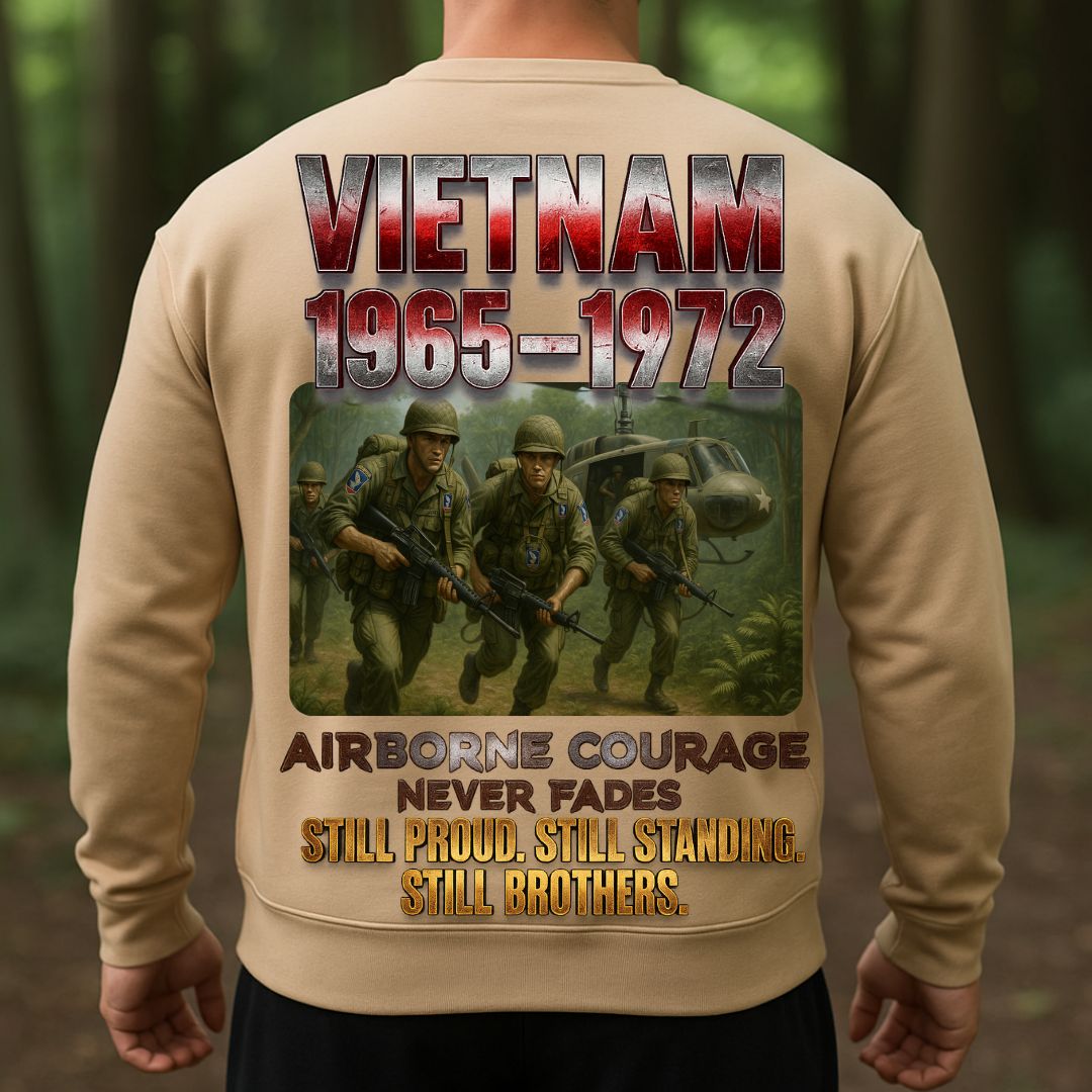 Vietnam War Airborne Veteran Shirt – 1965-1972 – Airborne Courage Never Fades – Still Proud, Still Standing, Still Brothers