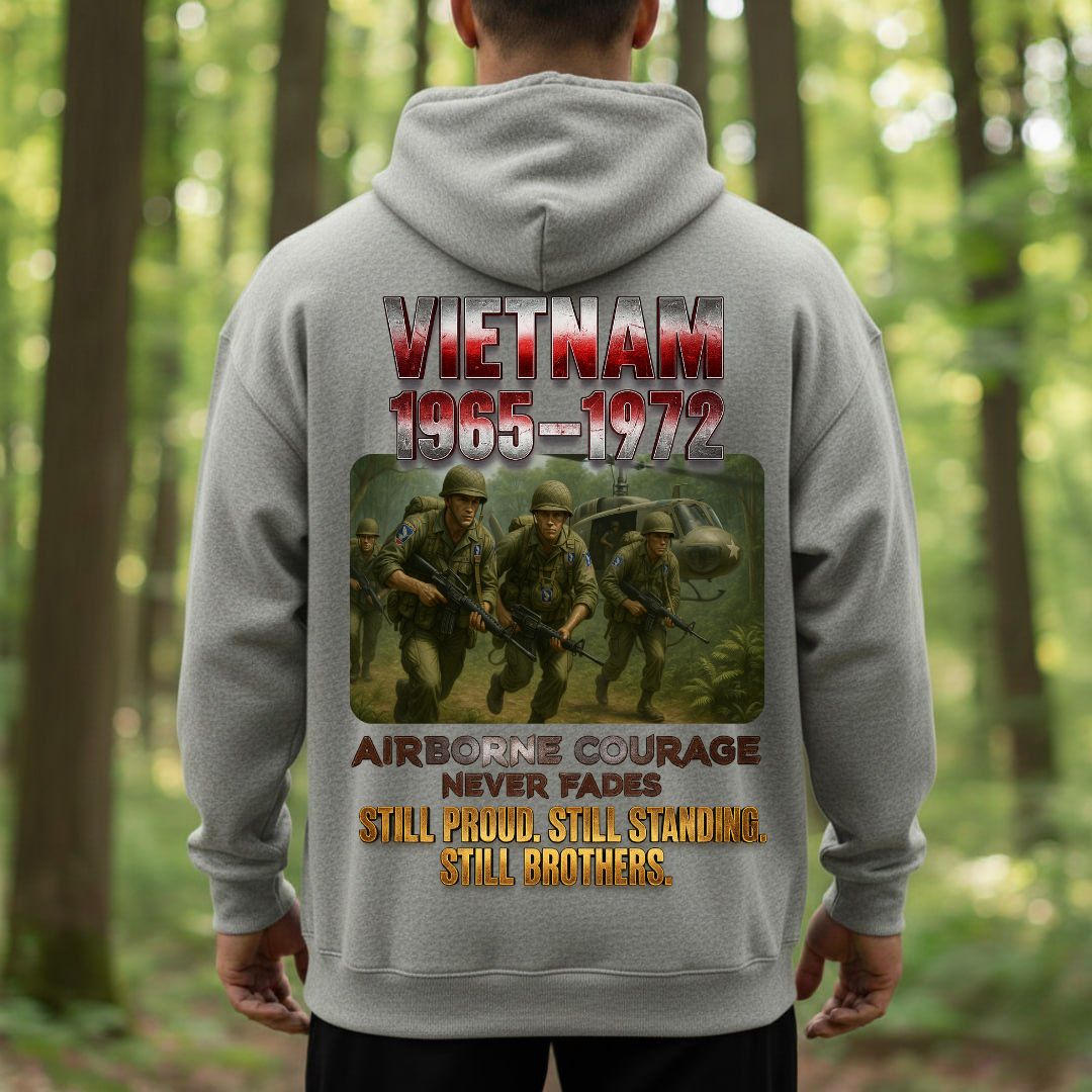 Vietnam War Airborne Veteran Shirt – 1965-1972 – Airborne Courage Never Fades – Still Proud, Still Standing, Still Brothers