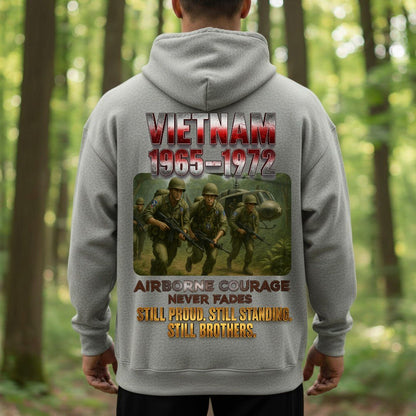 Vietnam War Airborne Veteran Shirt – 1965-1972 – Airborne Courage Never Fades – Still Proud, Still Standing, Still Brothers